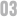 03